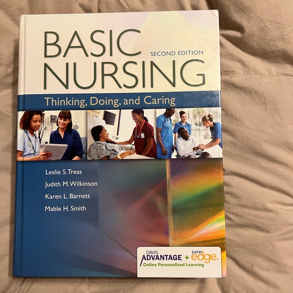Davis Advantage Basic Nursing: Thinking, Doing, and Caring 2nd Edition